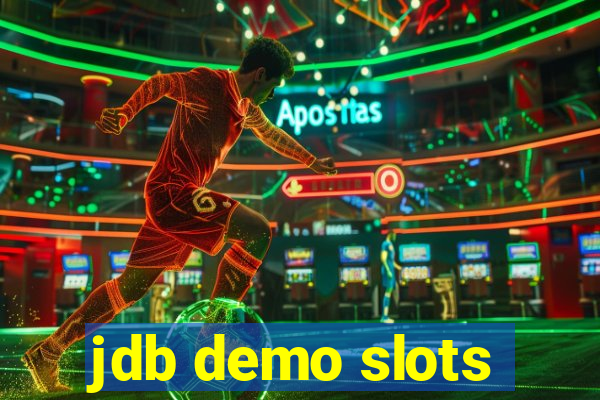 jdb demo slots